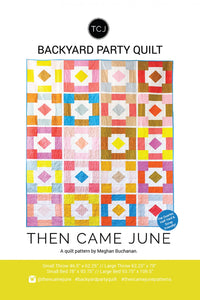 Backyard Party Quilt af Then Came June