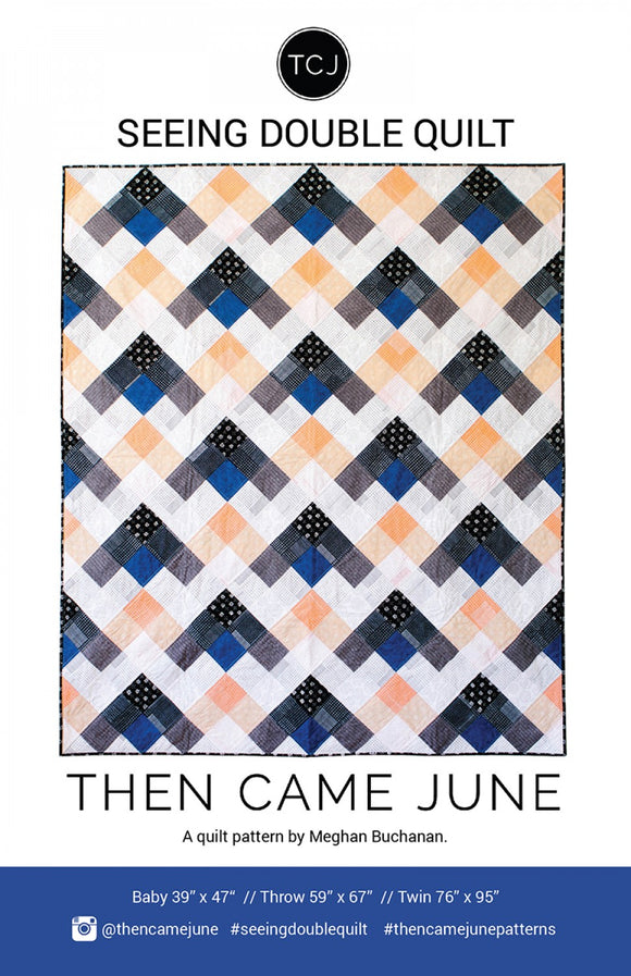 Seeing Double Quilt af Then Came June